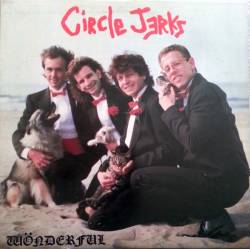 Circle Jerks : Wönderful.